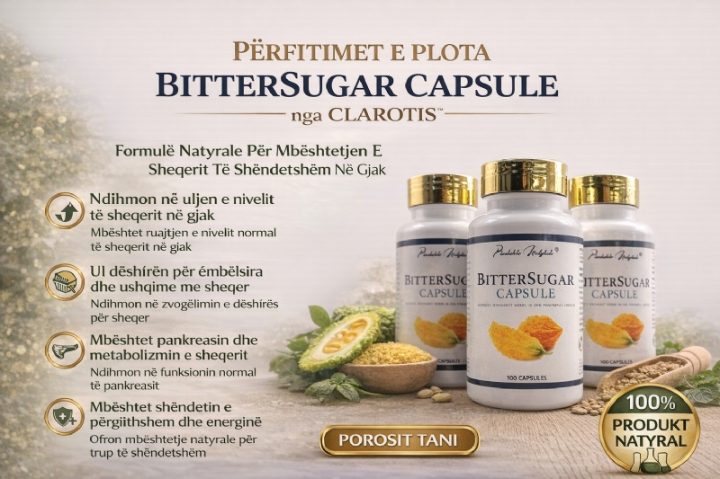 Kapsula per ulje sheqeri nga CLAROTIS, suplement natyral per diabet, kapsula per kontroll insuline, suplement per metabolizem dhe trupin, kapsula per pankreas, per shendet metabolik, suplement per energji metabolike, kapsula diabeti